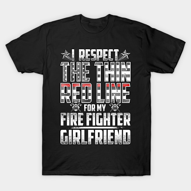 Fire Fighter Girlfriend Thin Red Line T-Shirt by wheedesign